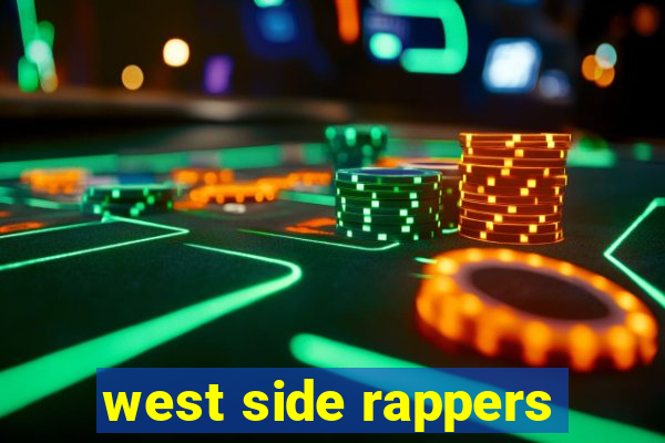 west side rappers